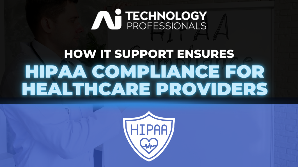 AI TECHNOLOGY PROFESSIONALS HIPAA Compliance for Healthcare Providers 1024x576